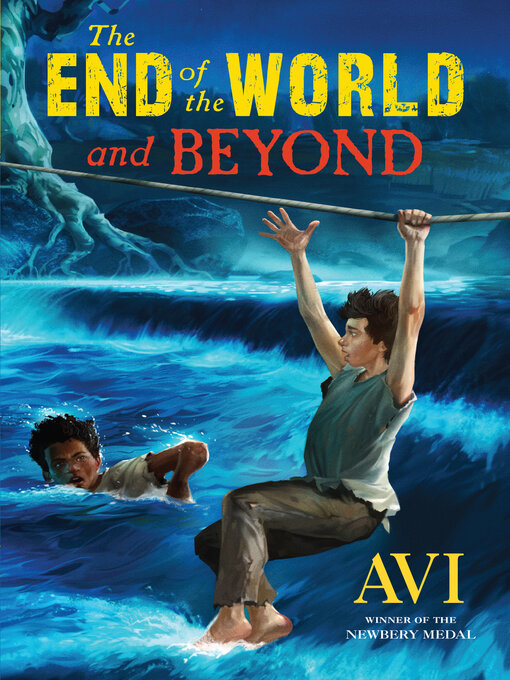 Title details for The End of the World and Beyond by Avi - Available